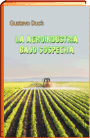 la agroindustria bajo sospecha